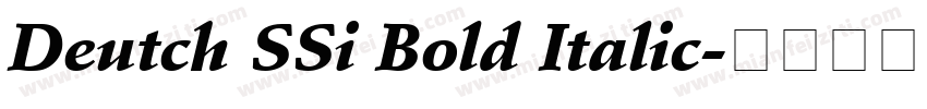 Deutch SSi Bold Italic字体转换